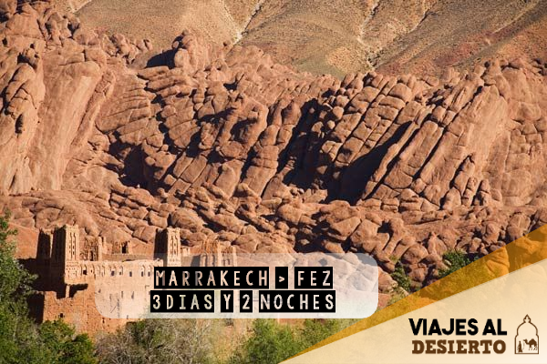 3 Días Tour desde Marrakech al desierto con fin en Fez